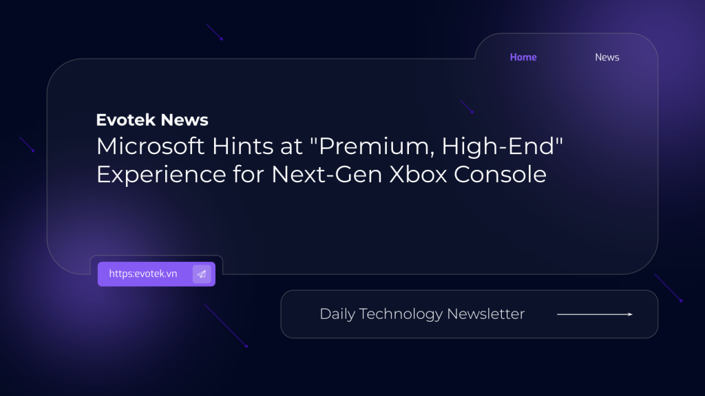 Microsoft Hints at "Premium, High-End" Experience for Next-Gen Xbox Console 1 11944