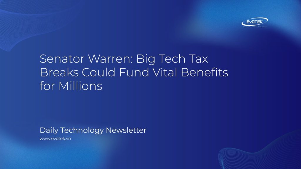 Senator Warren: Big Tech Tax Breaks Could Fund Vital Benefits for Millions 1 12197