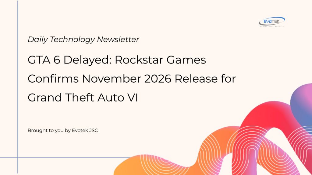 GTA 6 Bị Hoãn: Rockstar Games xác nhận ngày ra mắt tháng 11 năm 2026 cho Grand Theft Auto VI 1 12212