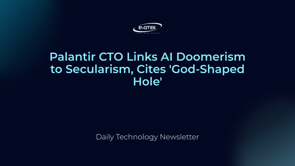 CTO của Palantir Liên Kết Doomerism AI với Chủ nghĩa Thế tục, Dẫn Chứng 'Lỗ Hình Thần Chúa' 1 12217