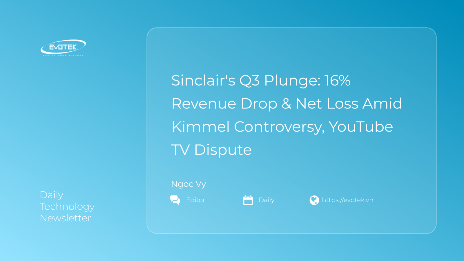 Sinclair's Q3 Plunge: 16% Revenue Drop & Net Loss Amid Kimmel Controversy, YouTube TV Dispute 1 12232