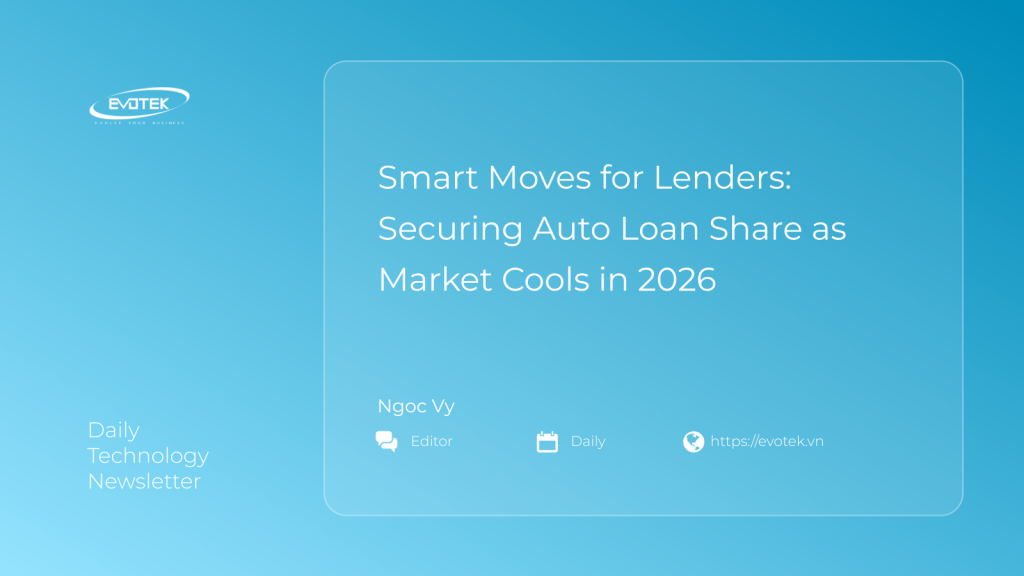 Smart Moves for Lenders: Securing Auto Loan Share as Market Cools in 2026 1 13452