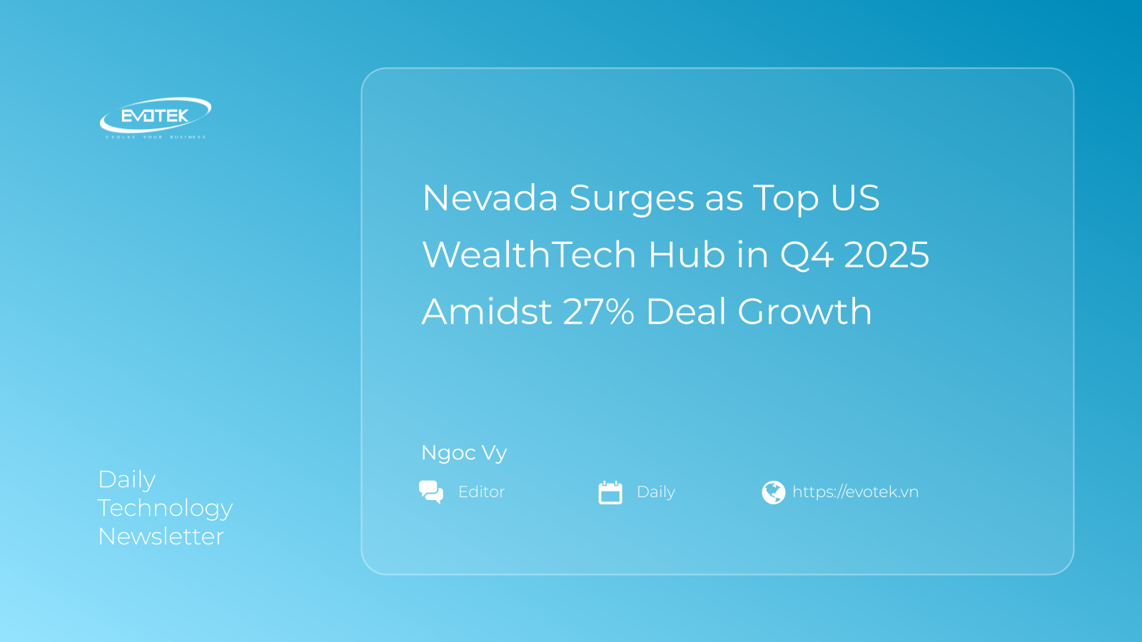 Nevada Vươn Lên Thành Trung Tâm WealthTech Hàng Đầu tại Mỹ trong Q4 2025 Giữa Mức Tăng Trưởng 27% về Giao Dịch 1 13861